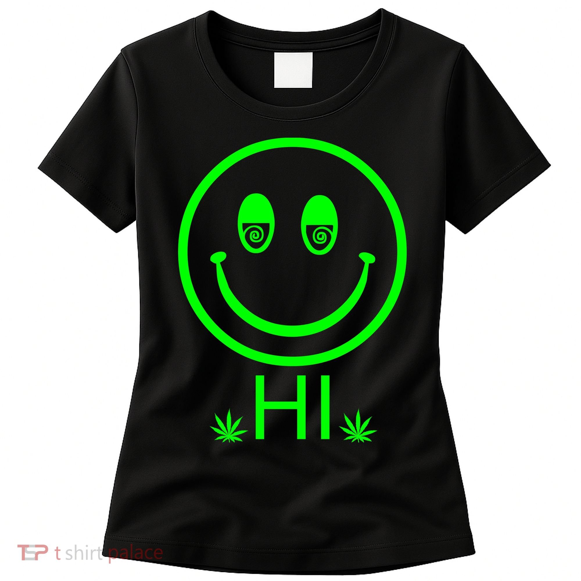 Hi Smiley Face Weed Women's T-Shirt