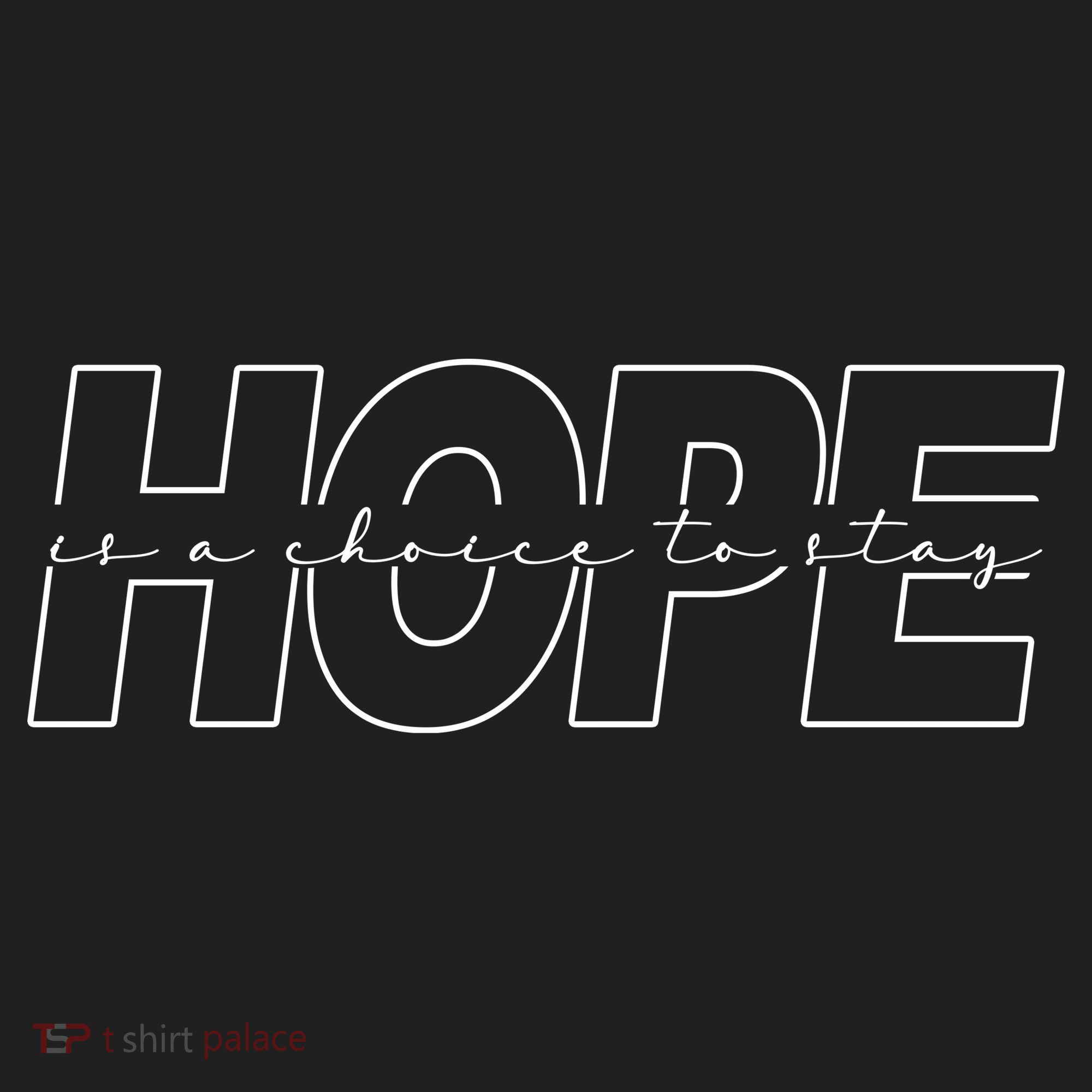 Hope Is A Choice To Stay Positive Quote Tumbler