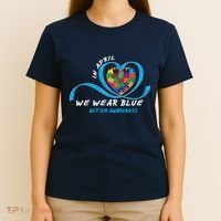 Heart In April We Wear Blue Love Hope Faith Autism Awareness T-Shirt thumb 4