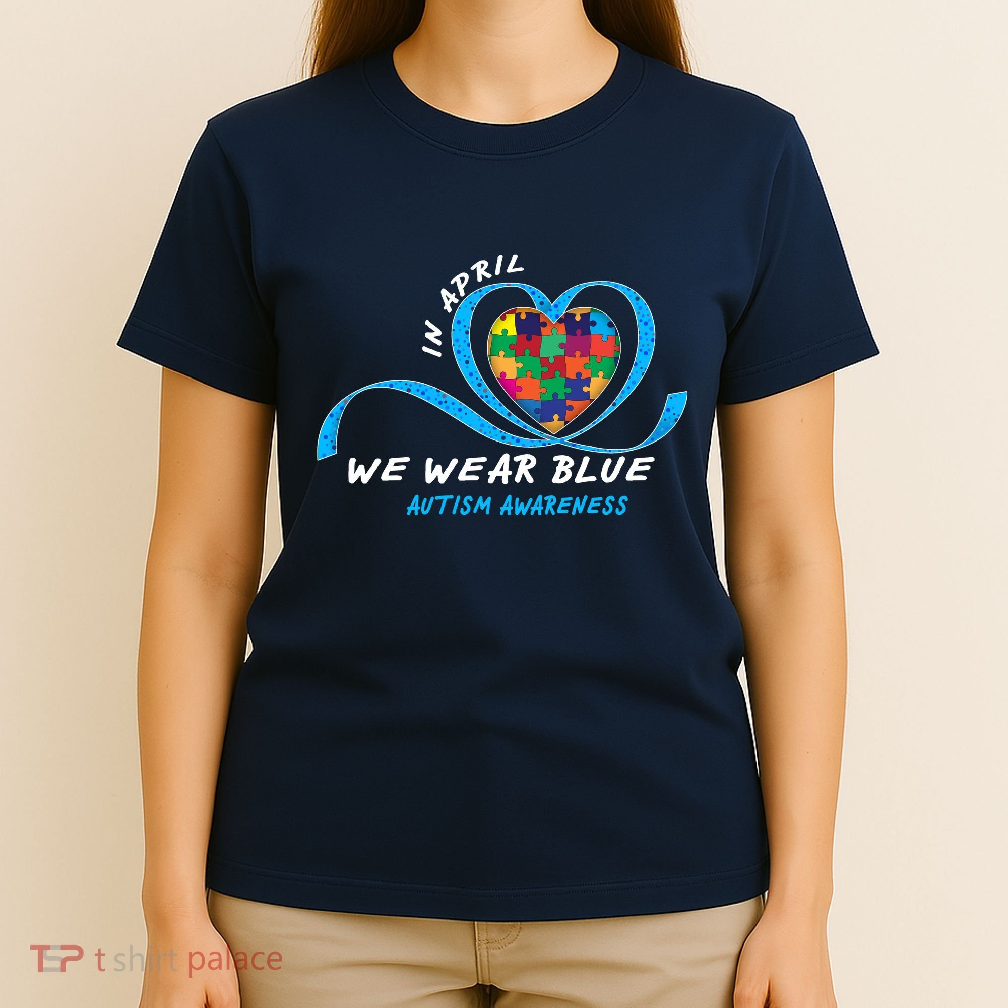 Heart In April We Wear Blue Love Hope Faith Autism Awareness T-Shirt