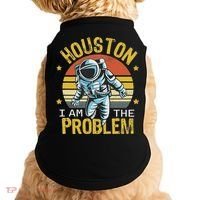 Houston I Am The Problem Funny Space Lovers Astronaut Doggie Tank thumb 0