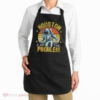 Houston I Am The Problem Funny Space Lovers Astronaut Apron thumb 2