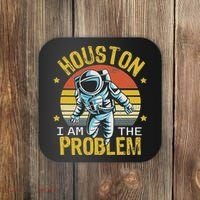 Houston I Am The Problem Funny Space Lovers Astronaut Coaster thumb 0