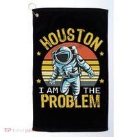 Houston I Am The Problem Funny Space Lovers Astronaut Golf Towel thumb 0