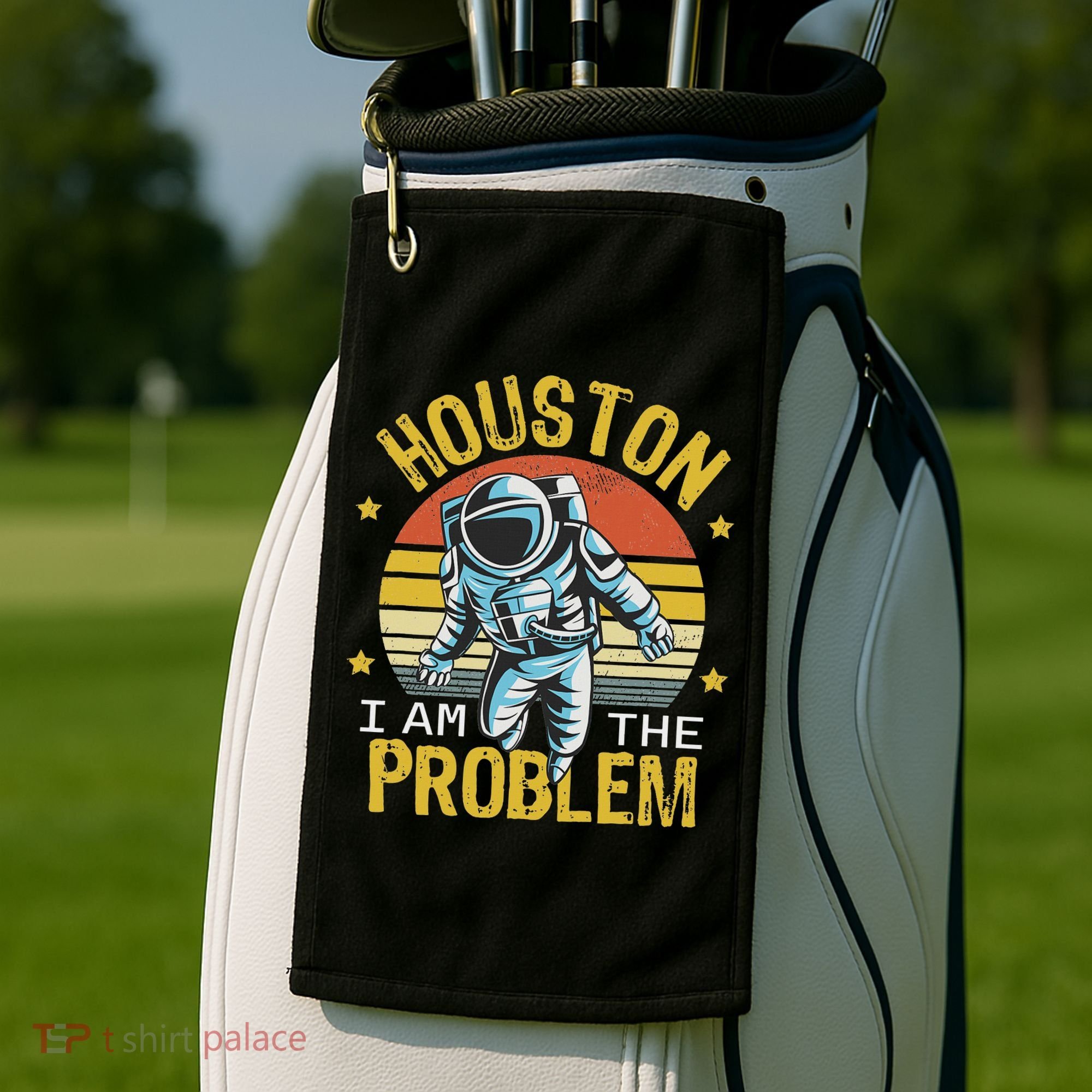 Houston I Am The Problem Funny Space Lovers Astronaut Golf Towel