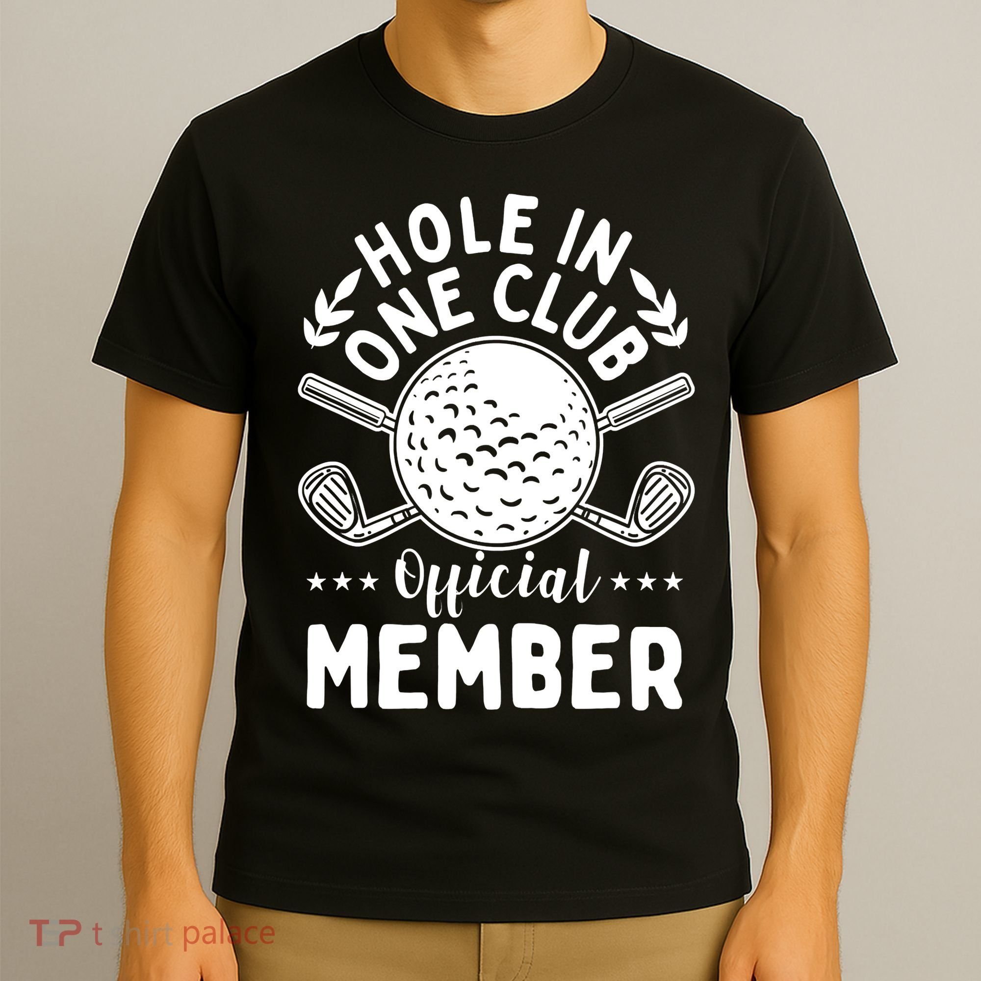 Hole In A Golf Club Hole In One Funny Golfer T-Shirt