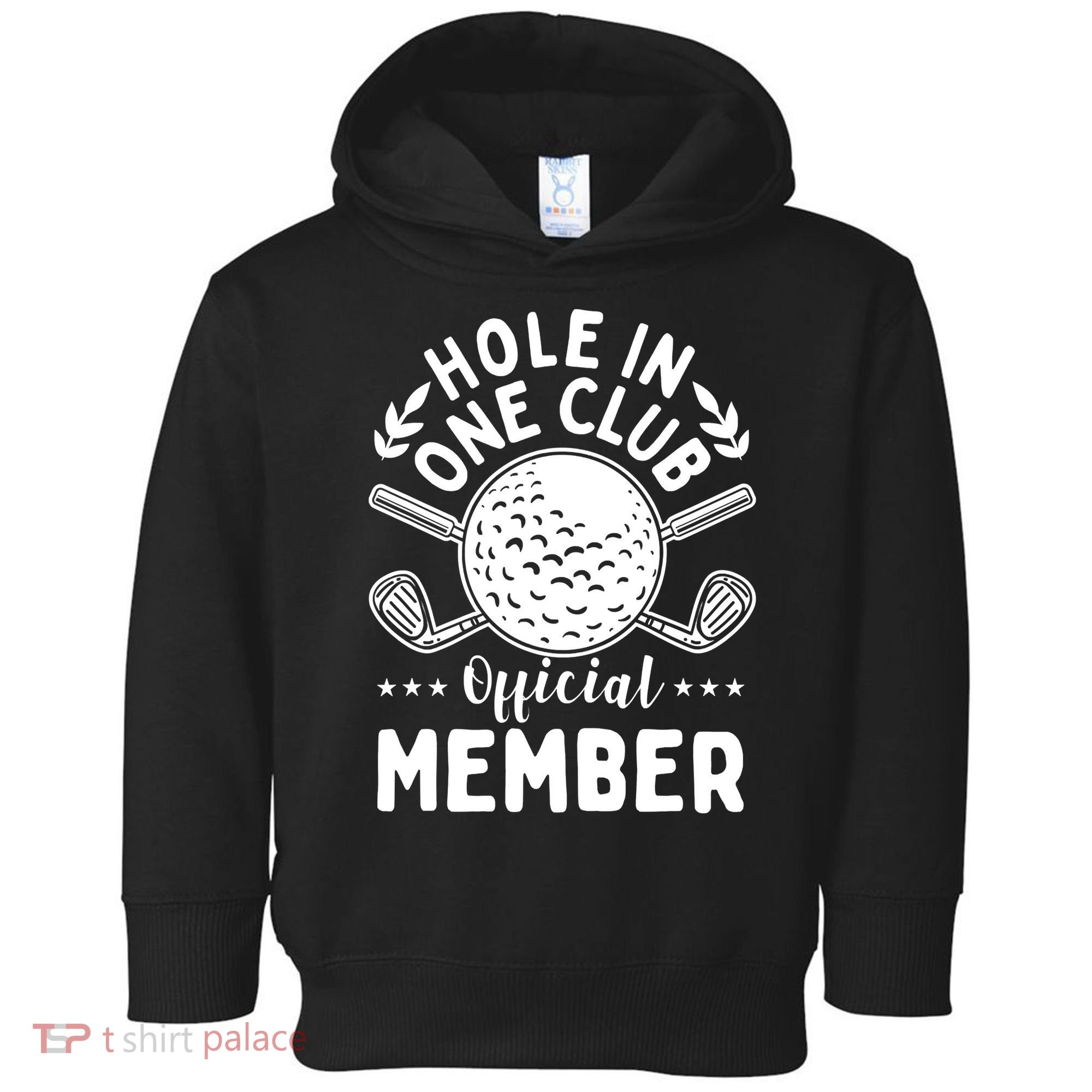 Hole In A Golf Club Hole In One Funny Golfer Toddler Hoodie