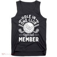 Hole In A Golf Club Hole In One Funny Golfer Tank Top thumb 0