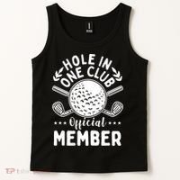 Hole In A Golf Club Hole In One Funny Golfer Tank Top thumb 2