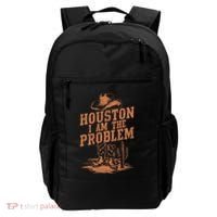 Houston I Am The Problem Cowboy Humor Fun Love Backpack thumb 0