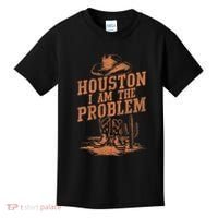 Houston I Am The Problem Cowboy Humor Fun Love Kids T-Shirt thumb 0