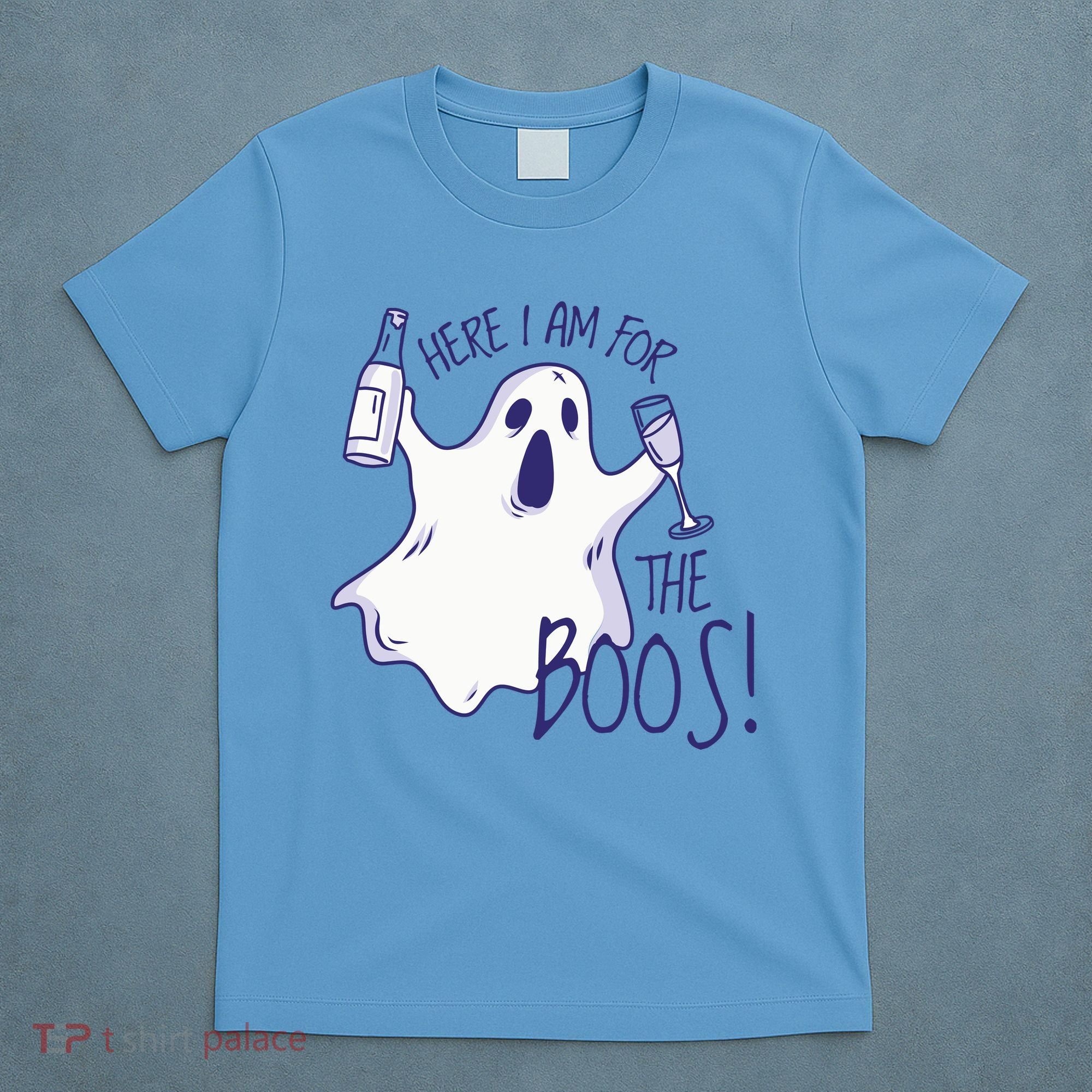 Here I Am For The Boos Funny Ghost T-Shirt