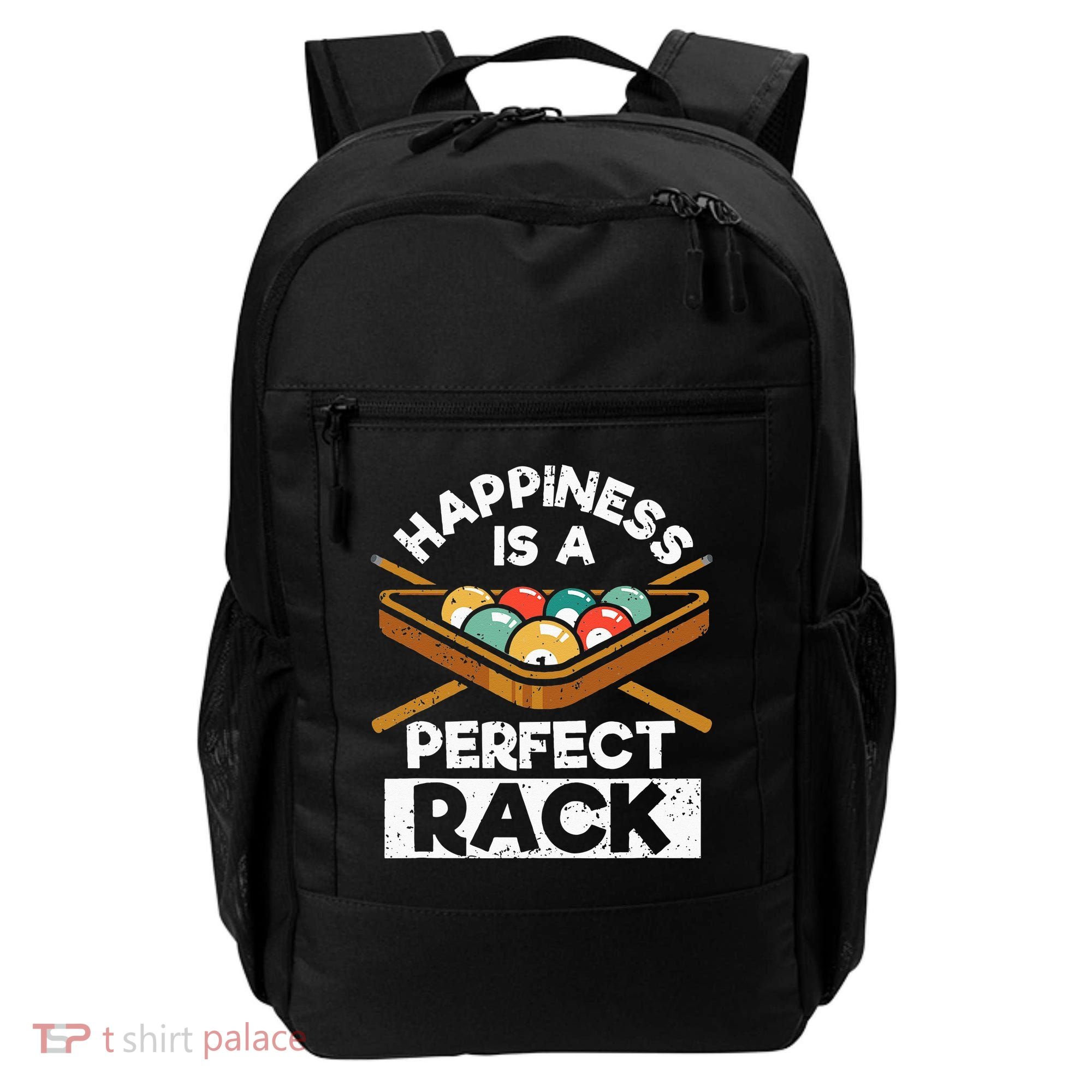 Happiness Is A Perfect Rack Funny Pool Billiard Player Backpack