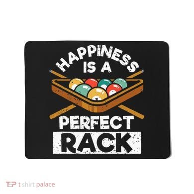 Happiness Is A Perfect Rack Funny Pool Billiard Player Mousepad