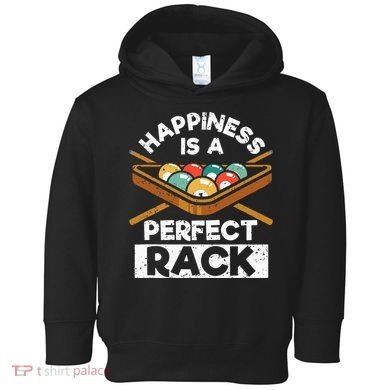 Happiness Is A Perfect Rack Funny Pool Billiard Player Toddler Hoodie