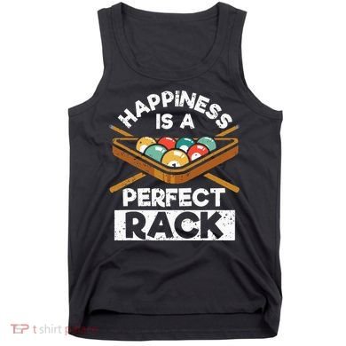 Happiness Is A Perfect Rack Funny Pool Billiard Player Tank Top