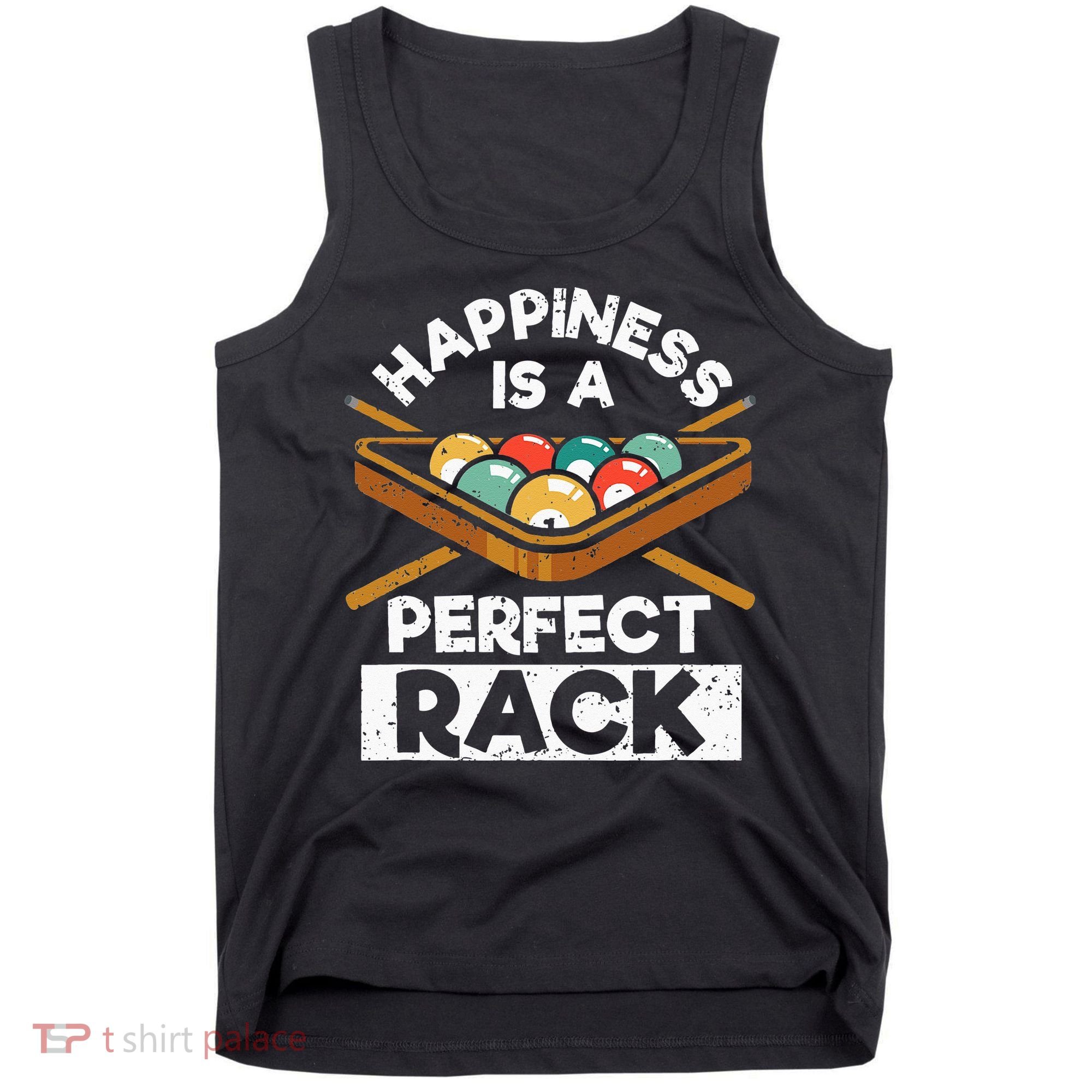 Happiness Is A Perfect Rack Funny Pool Billiard Player Tank Top