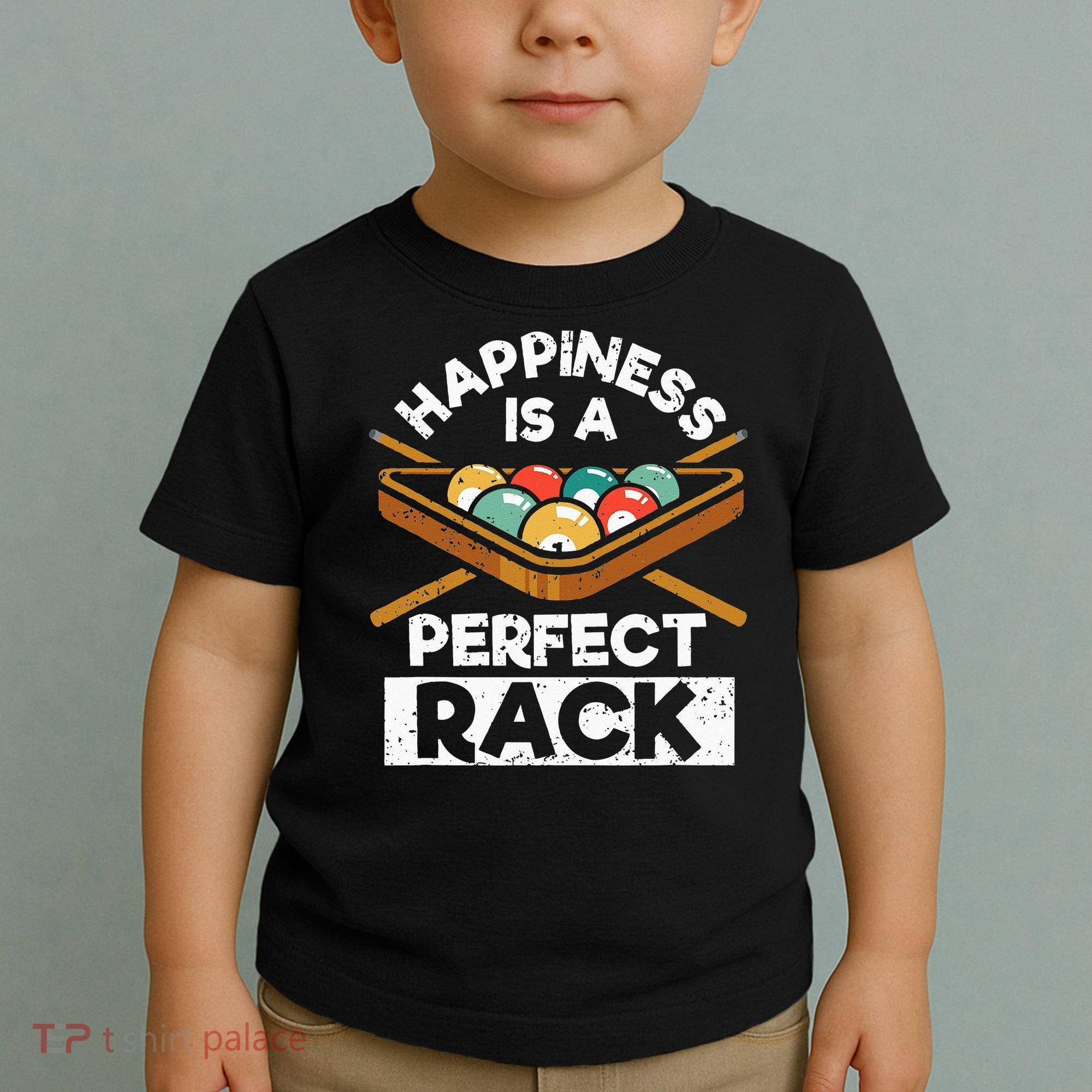 Happiness Is A Perfect Rack Funny Pool Billiard Player Toddler T-Shirt
