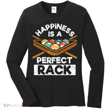Happiness Is A Perfect Rack Funny Pool Billiard Player Women's Long Sleeve Shirt