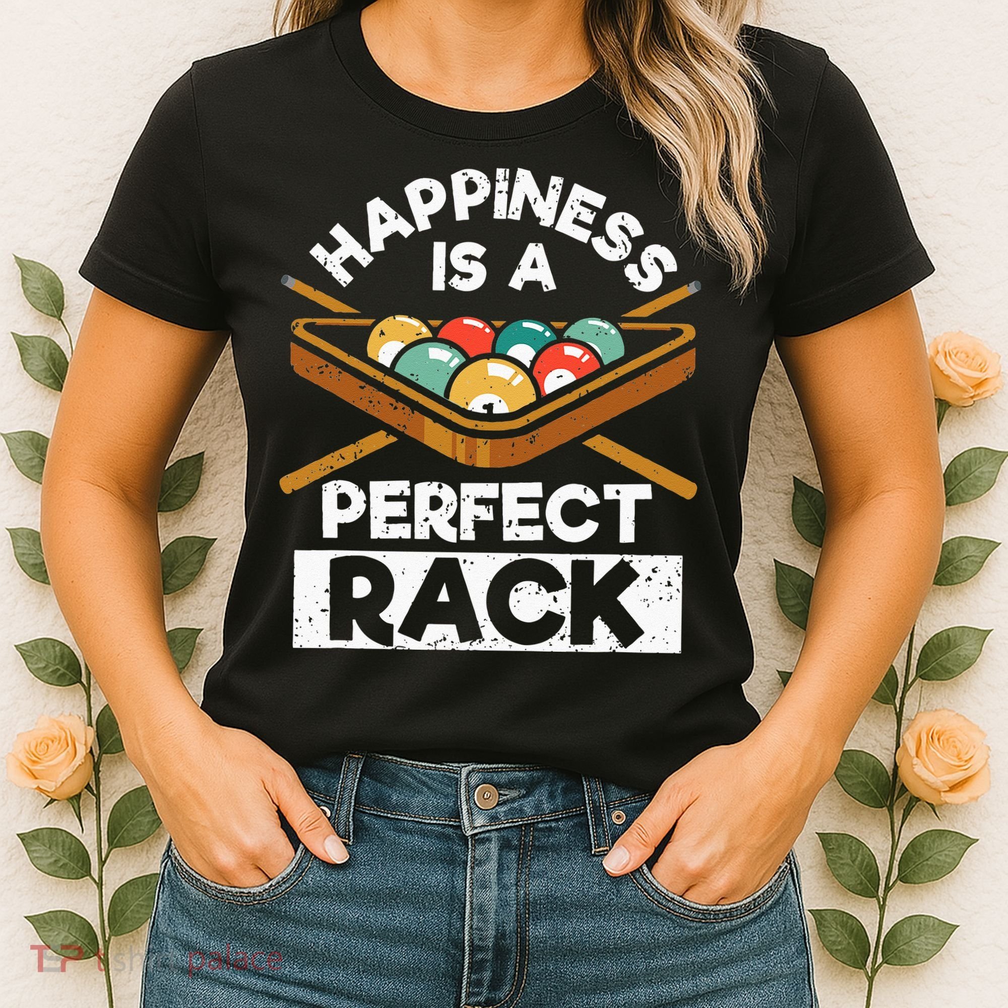 Happiness Is A Perfect Rack Funny Pool Billiard Player Women's T-Shirt
