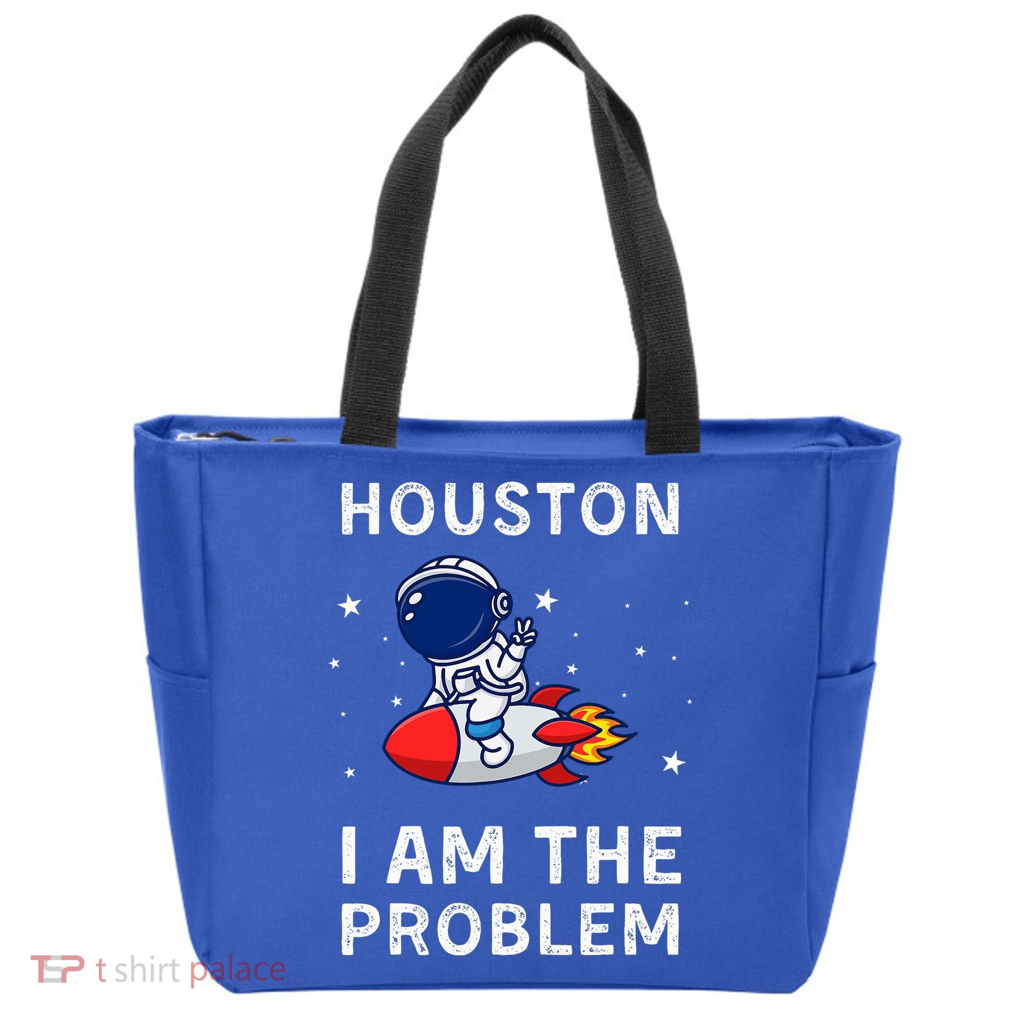 Houston I Am The Problem Funny Astronaut Rocket Space Tote Bag