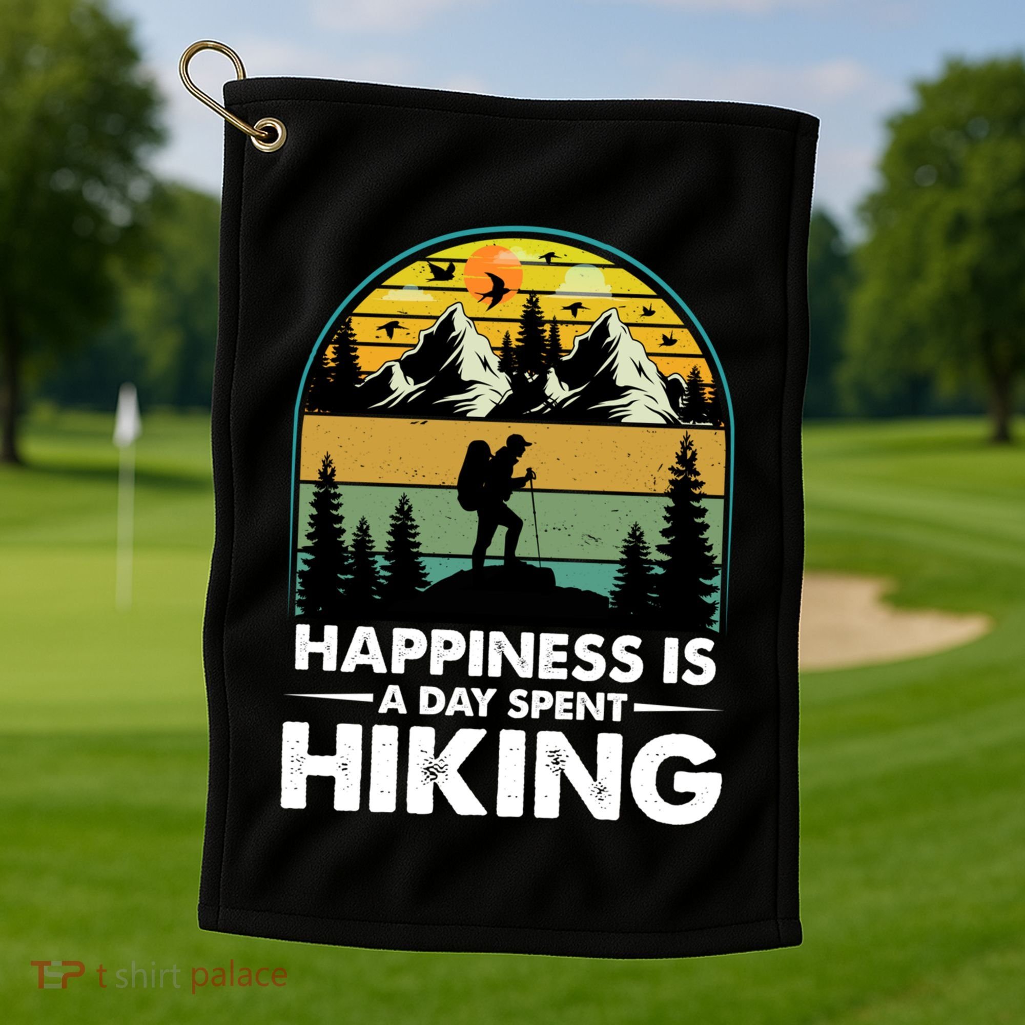Happiness Is A Day Spent Hiking Scenic Views Gift Golf Towel
