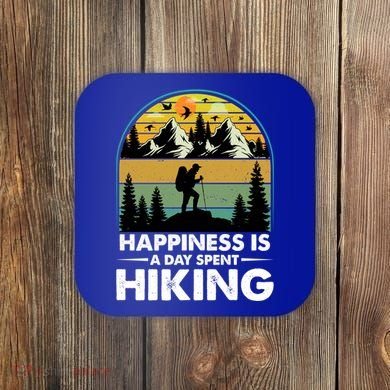 Happiness Is A Day Spent Hiking Scenic Views Gift Coaster
