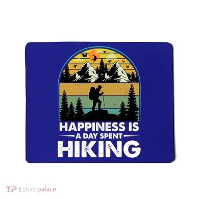 Happiness Is A Day Spent Hiking Scenic Views Gift Mousepad