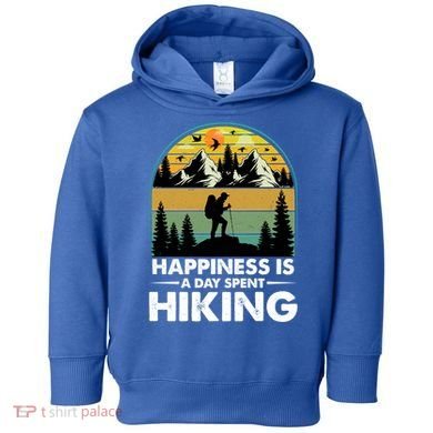Happiness Is A Day Spent Hiking Scenic Views Gift Toddler Hoodie