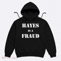 Hayes Is A Fraud Hoodie thumb 0