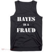 Hayes Is A Fraud Tank Top thumb 0