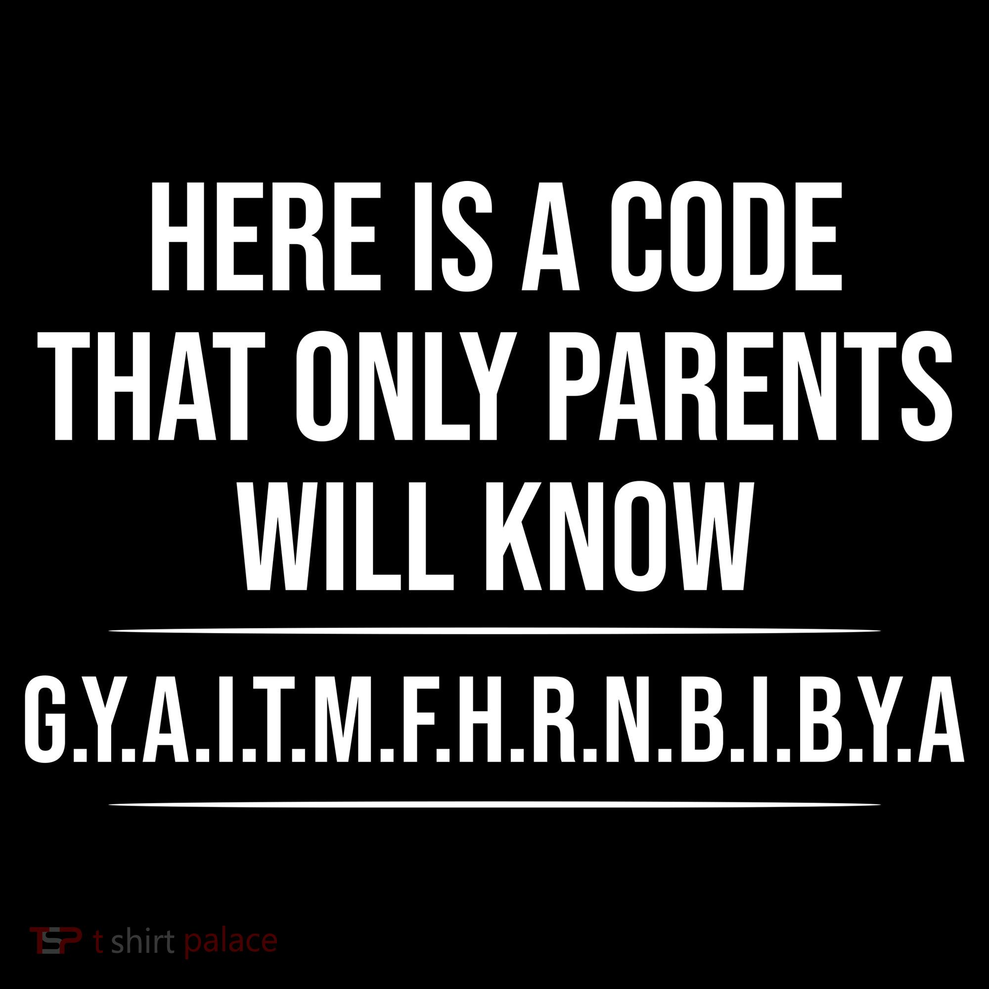 Here Is A Code That Only Parents Will Know Funny Letter Backpack