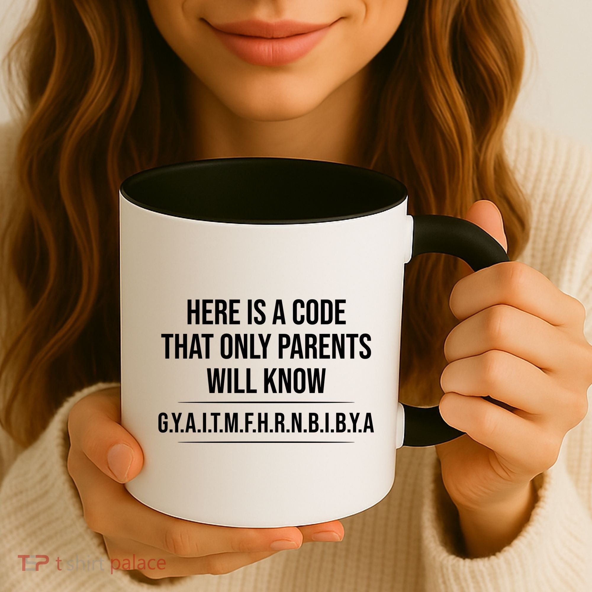 Here Is A Code That Only Parents Will Know Funny Letter Coffee Mug