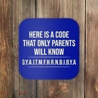 Here Is A Code That Only Parents Will Know Funny Letter Coaster thumb 0