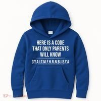 Here Is A Code That Only Parents Will Know Funny Letter Kids Hoodie thumb 0