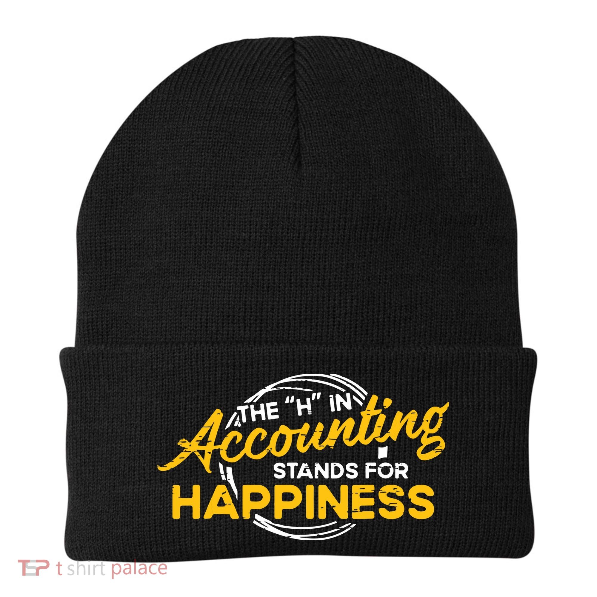 H In Accounting Stands For Happiness Accountant Accounting Beanie