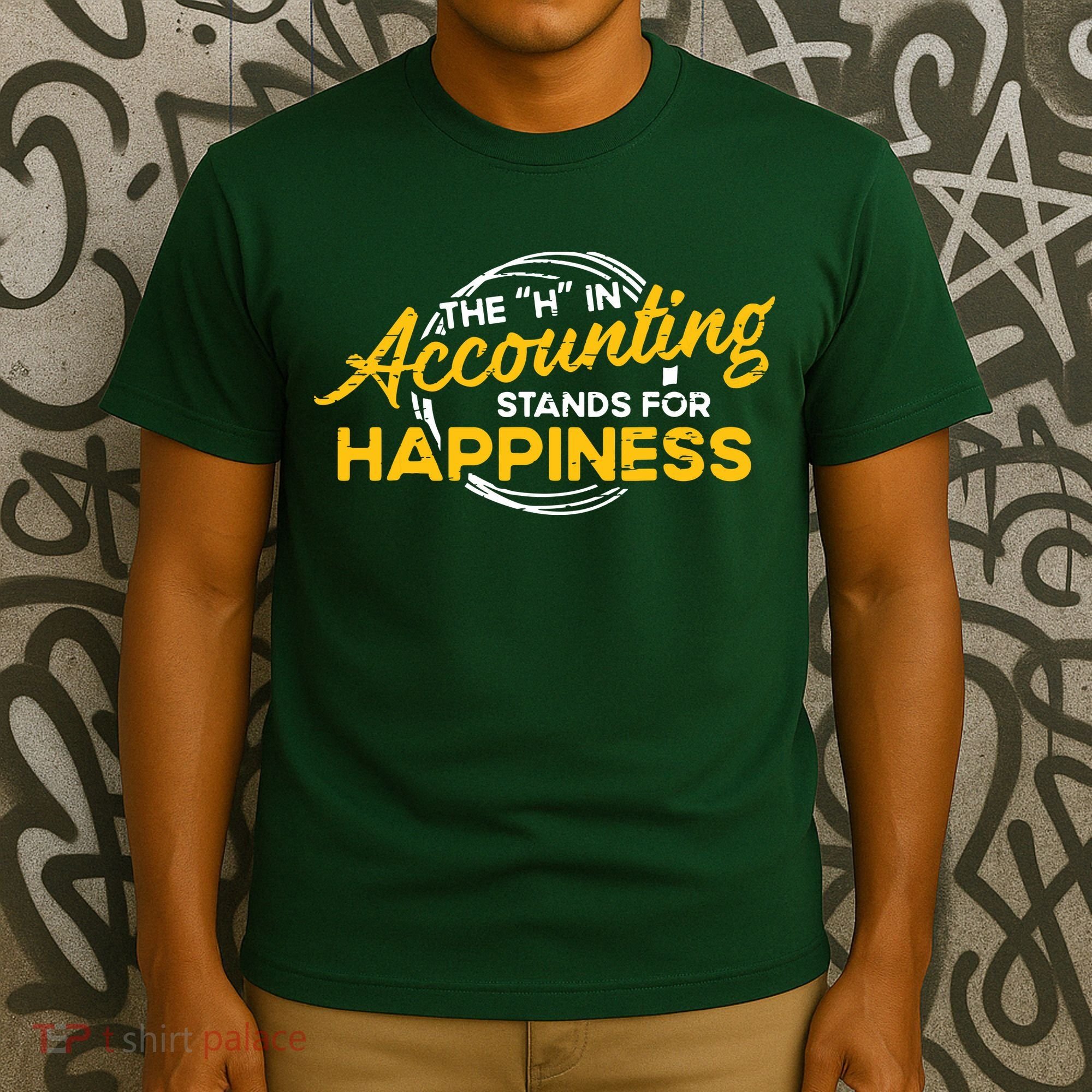 H In Accounting Stands For Happiness Accountant Accounting T-Shirt