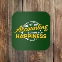 H In Accounting Stands For Happiness Accountant Accounting Coaster thumb 0