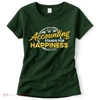 H In Accounting Stands For Happiness Accountant Accounting Women's T-Shirt thumb 0