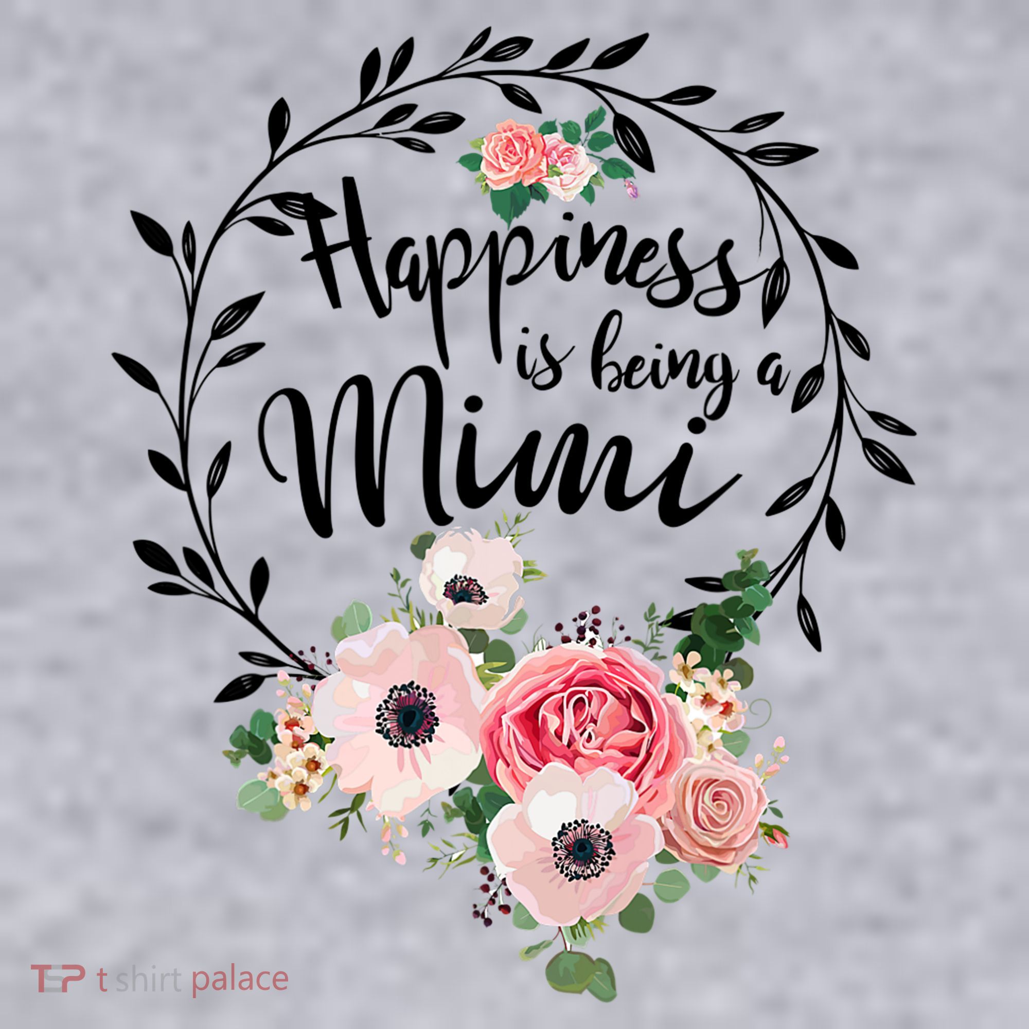 Happiness Is Being A Mimi Shirt Floral Women's Sweatshirt
