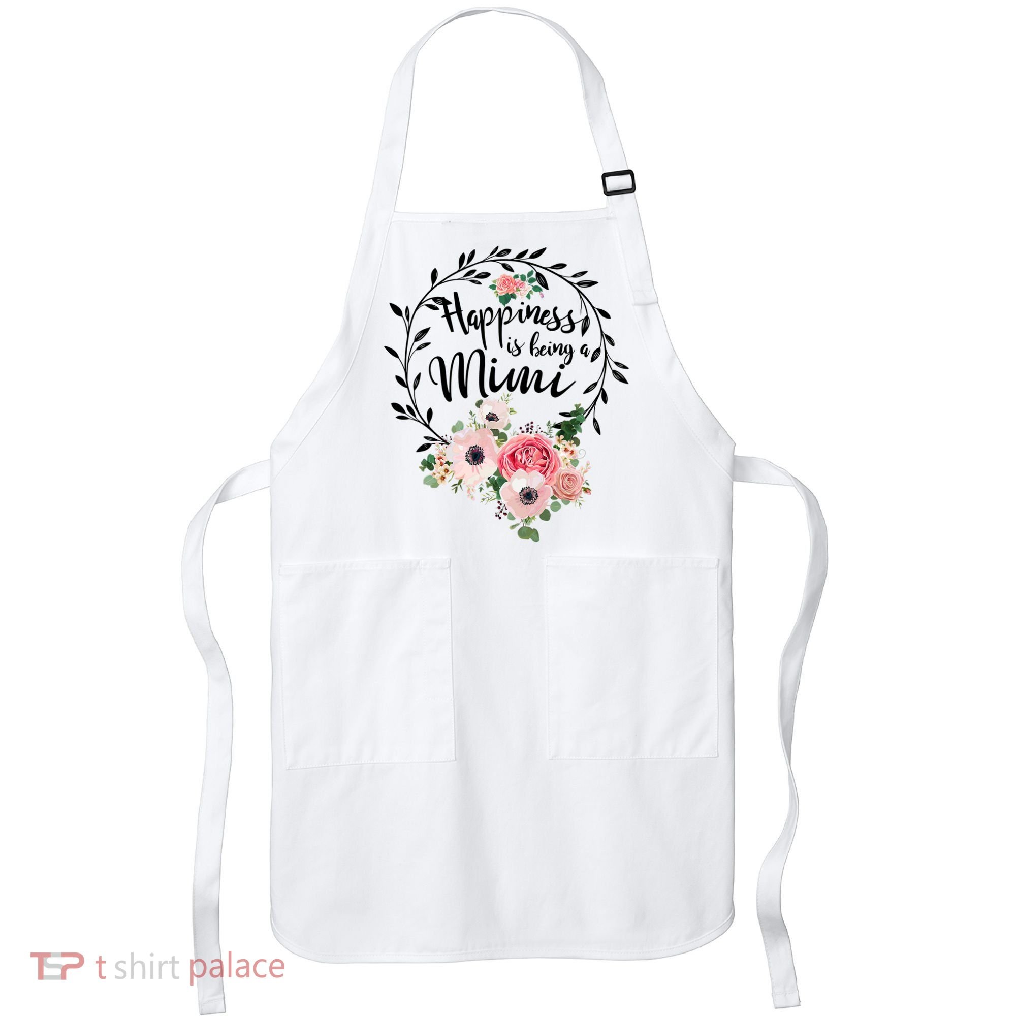 Happiness Is Being A Mimi Shirt Floral Apron