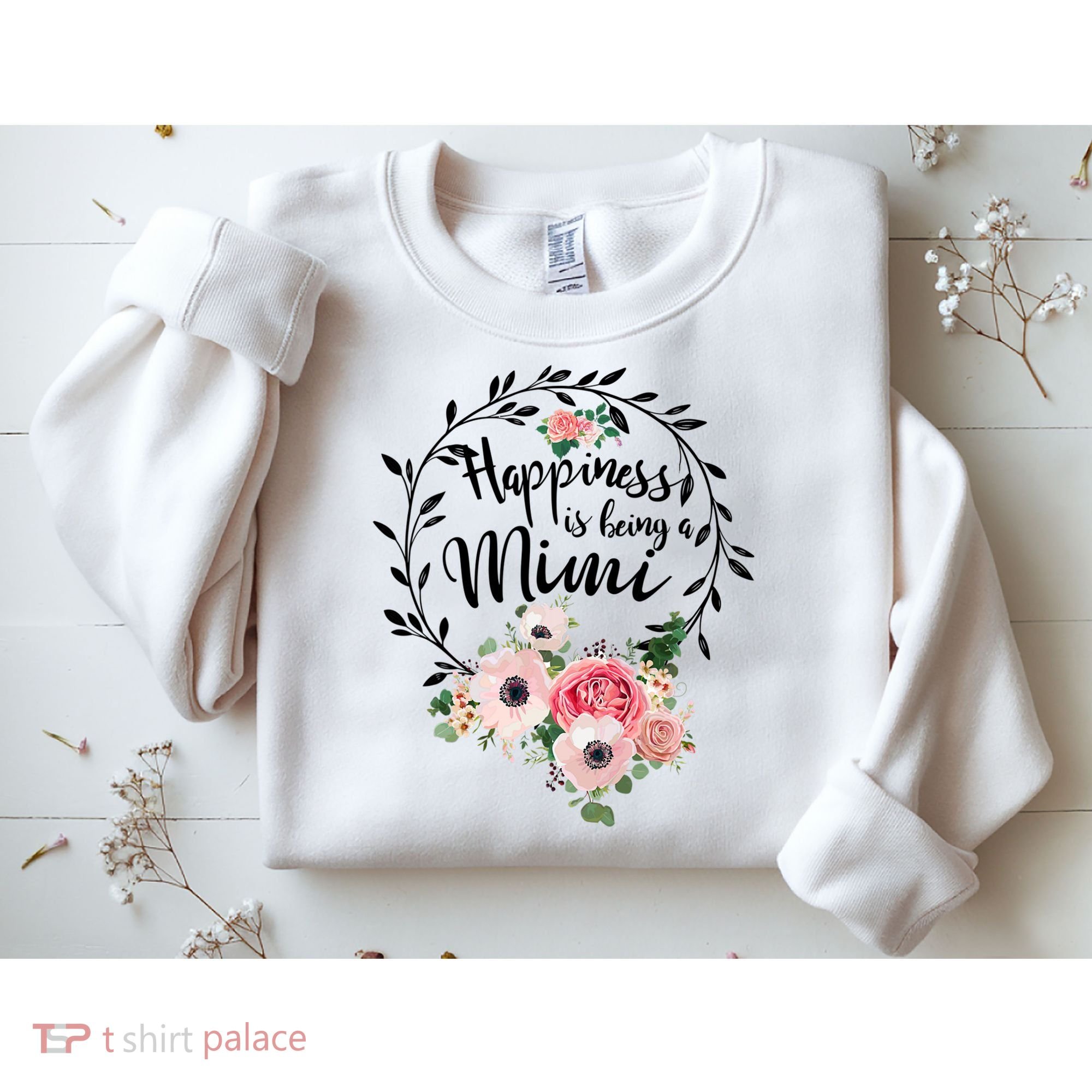 Happiness Is Being A Mimi Shirt Floral Sweatshirt