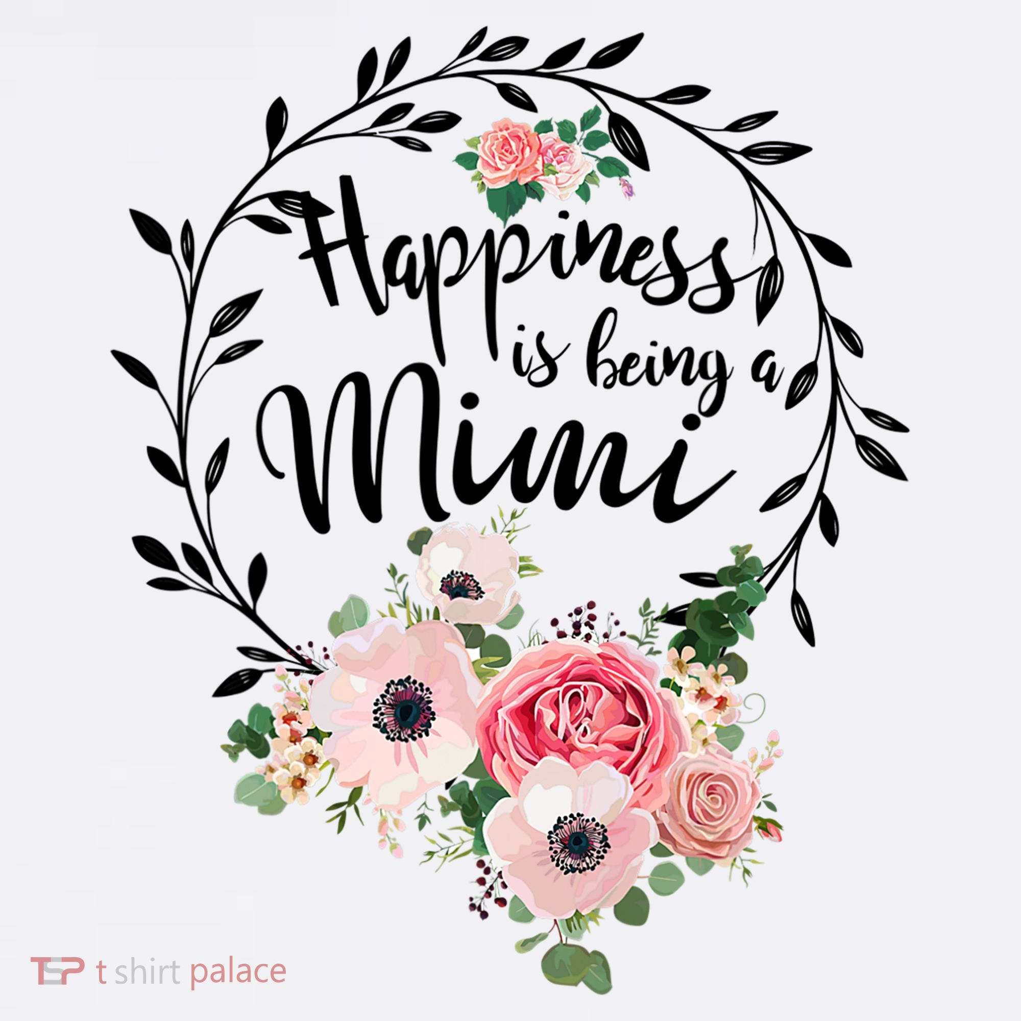 Happiness Is Being A Mimi Shirt Floral Sweatshirt