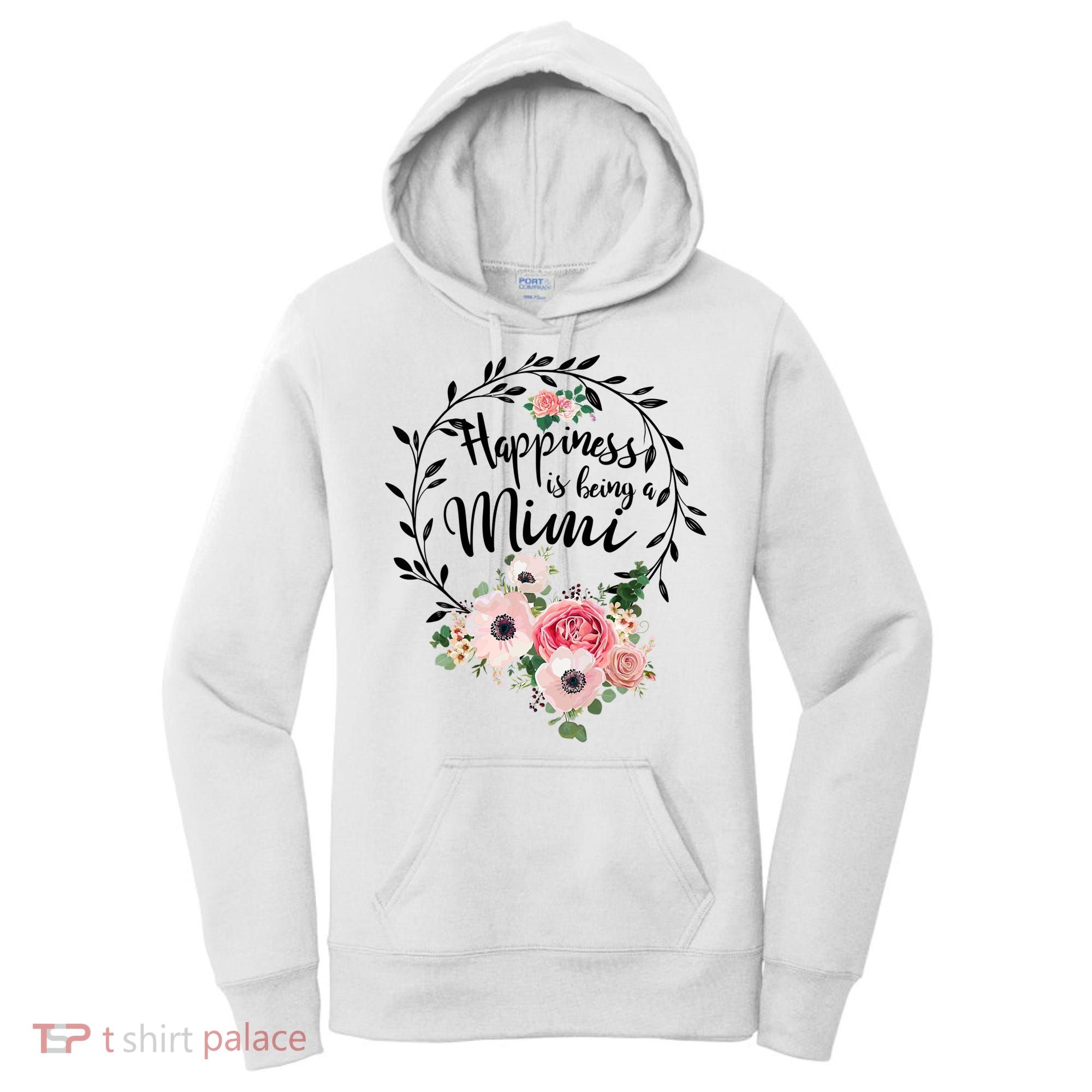 Happiness Is Being A Mimi Shirt Floral Women's Hoodie