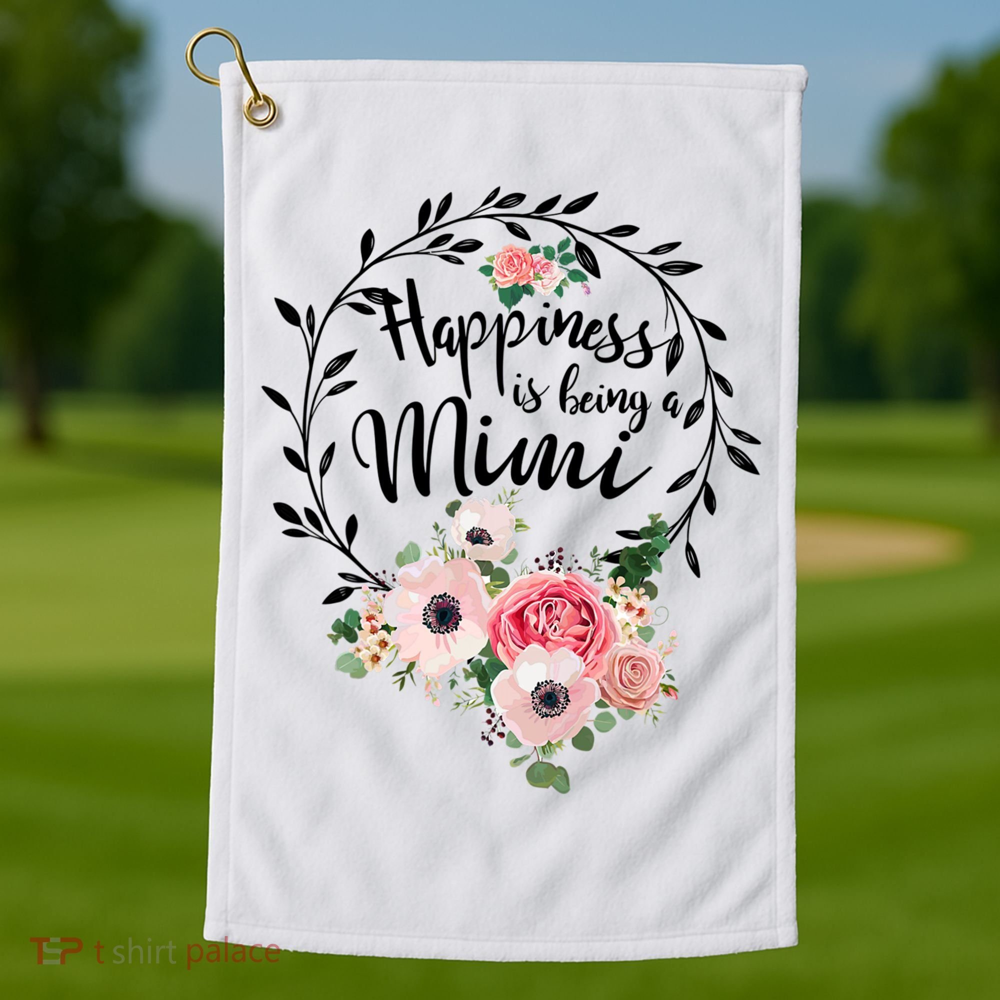 Happiness Is Being A Mimi Shirt Floral Golf Towel