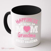 Happiness Is Being A Mom Grandma And Great Grandma Great Gift Coffee Mug thumb 0