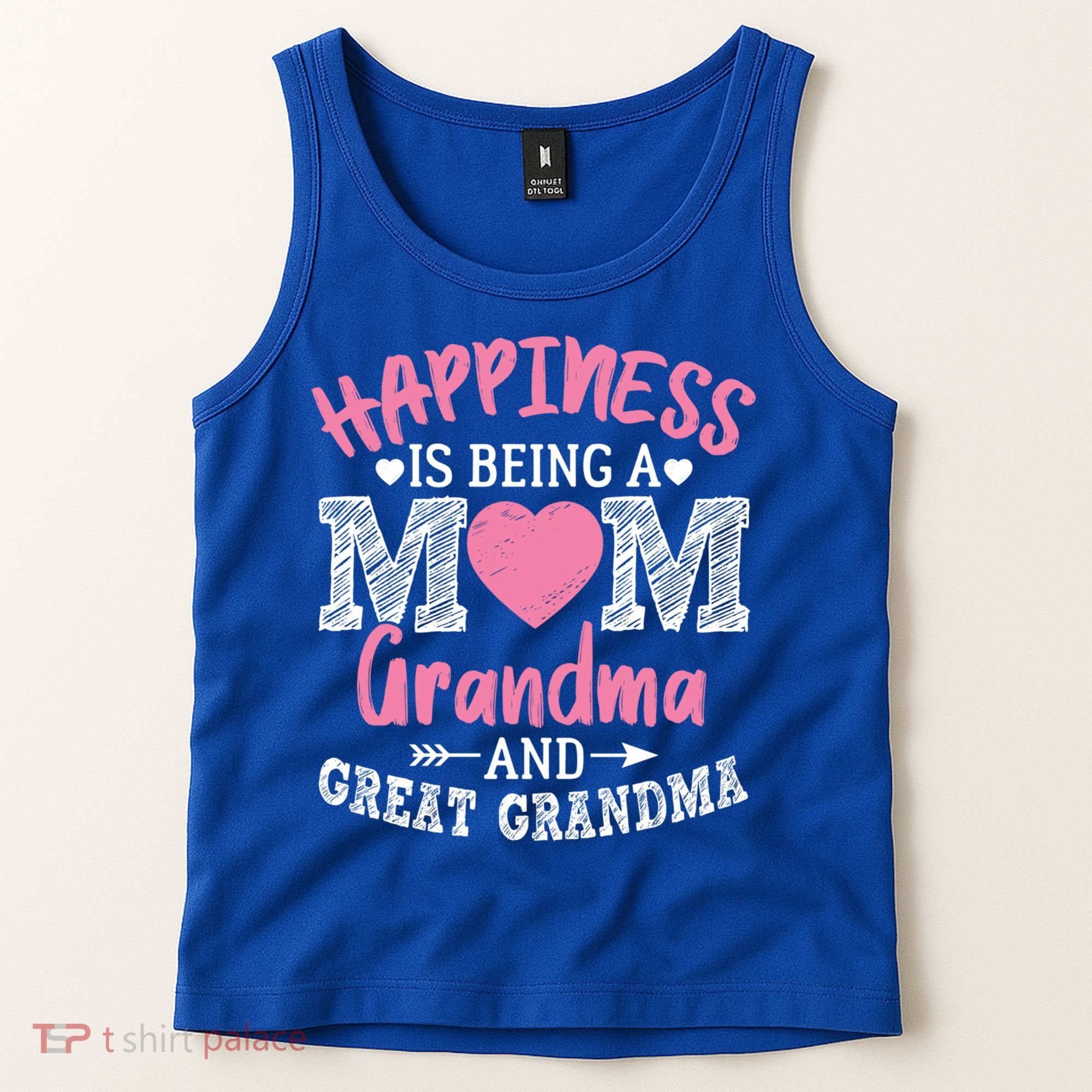 Happiness Is Being A Mom Grandma And Great Grandma Great Gift Tank Top
