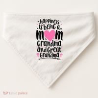 Happiness Is Being A Mom Grandma And Great Grandma USA-Made Doggie Bandana thumb 0
