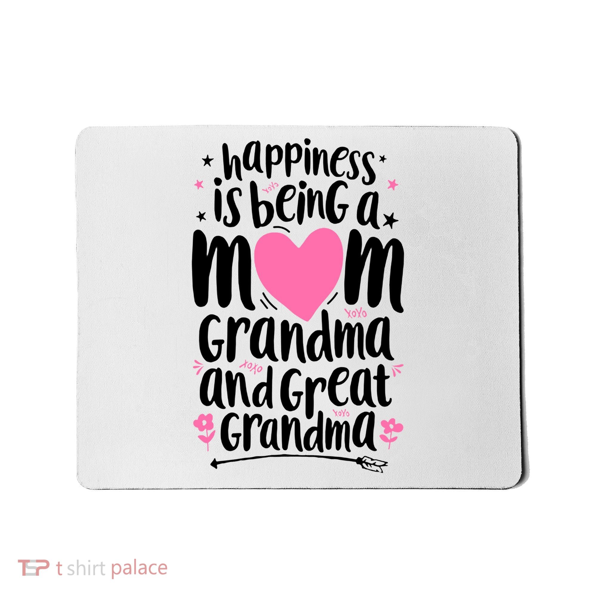 Happiness Is Being A Mom Grandma And Great Grandma Mousepad