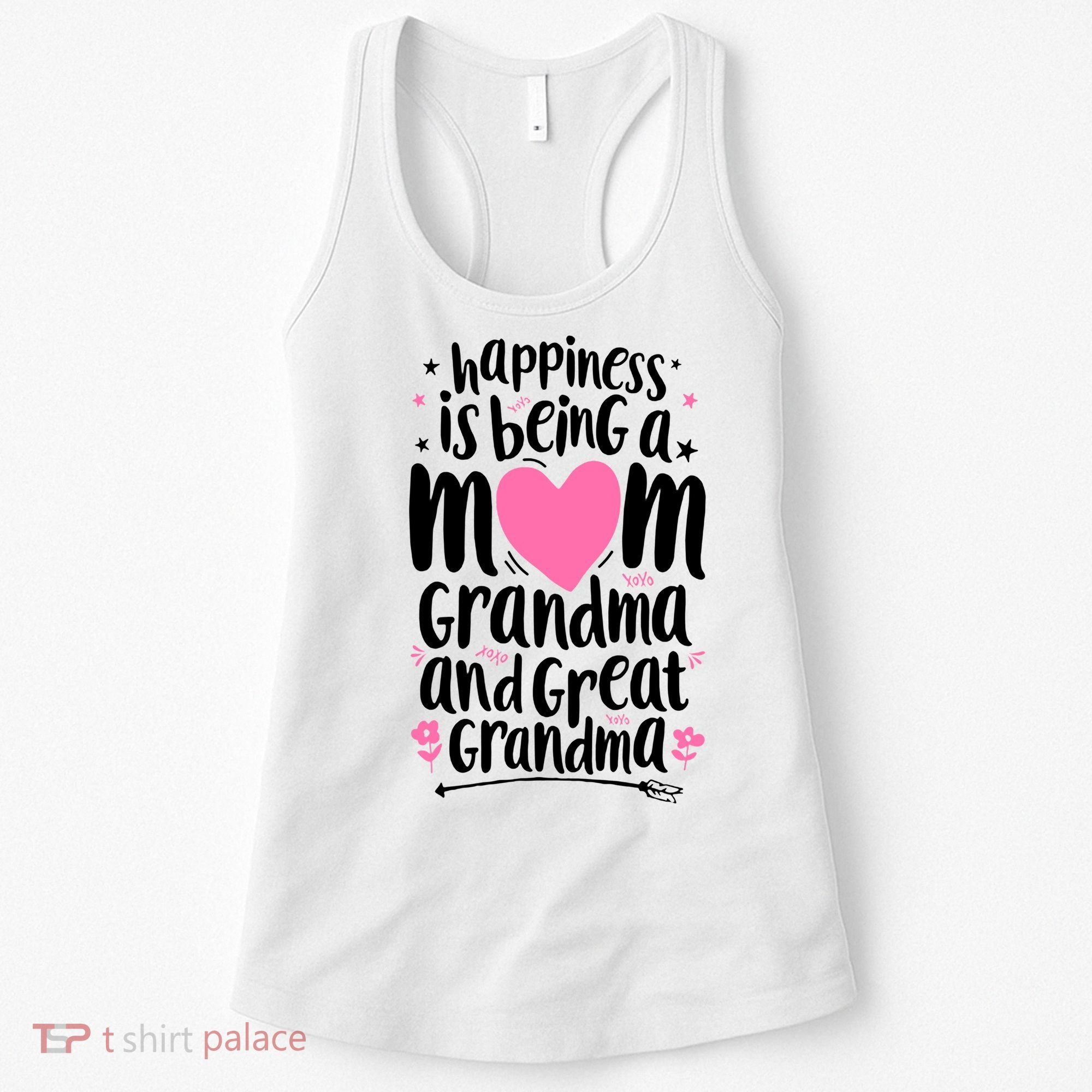 Happiness Is Being A Mom Grandma And Great Grandma Women's Tank Top